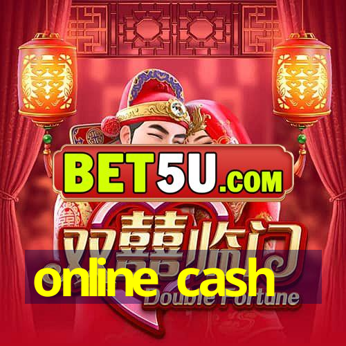 online cash