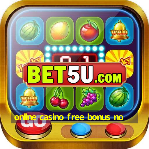 online casino free bonus no