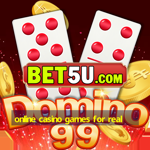 online casino games for real