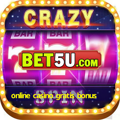 online casino gratis bonus