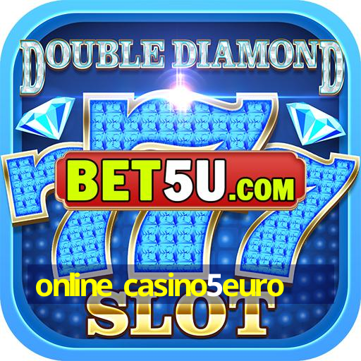 online casino5euro