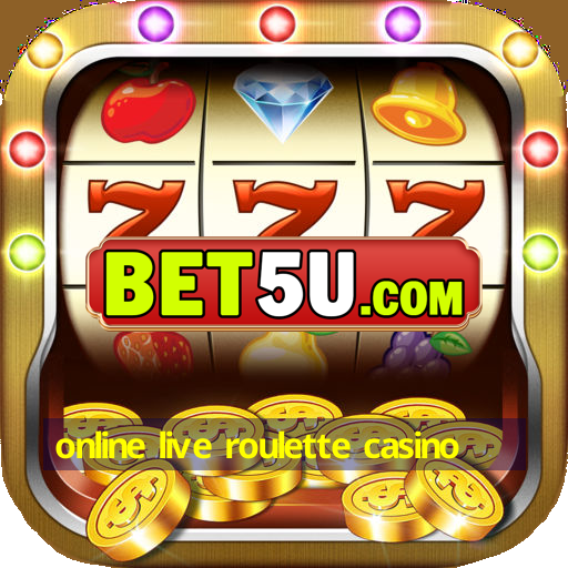 online live roulette casino