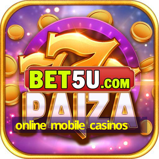 online mobile casinos