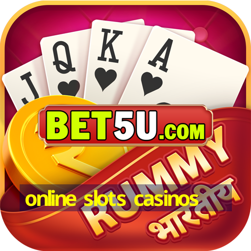 online slots casinos