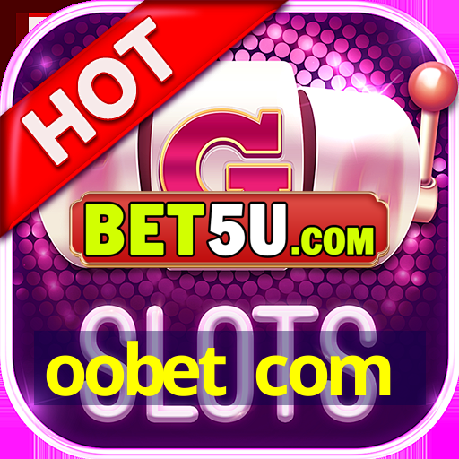 oobet com