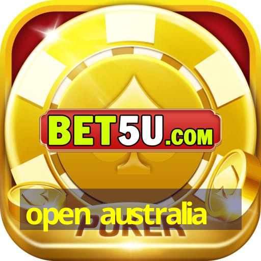 open australia