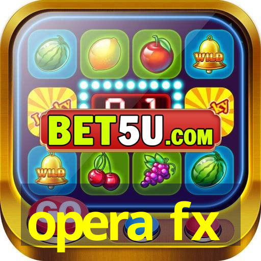 opera fx