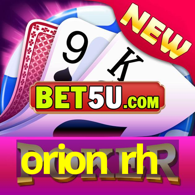 orion rh