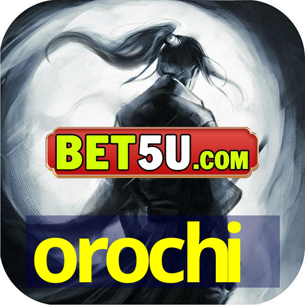 orochi