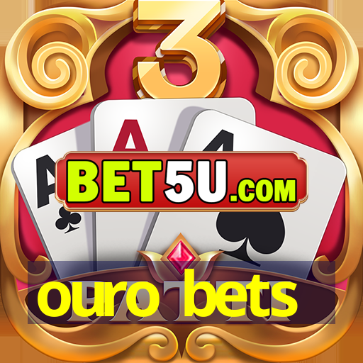 ouro bets