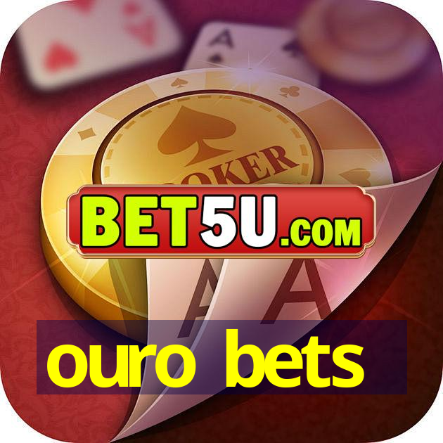 ouro bets