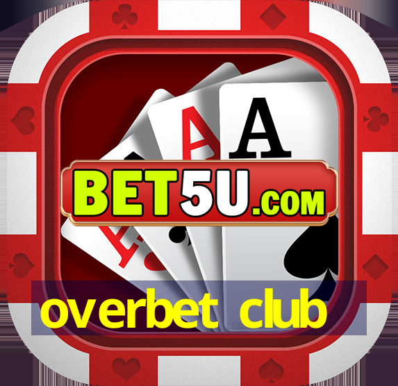 overbet club