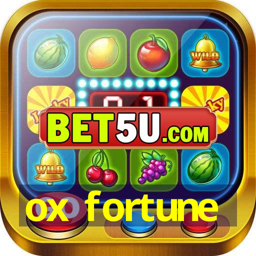 ox fortune