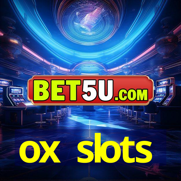 ox slots