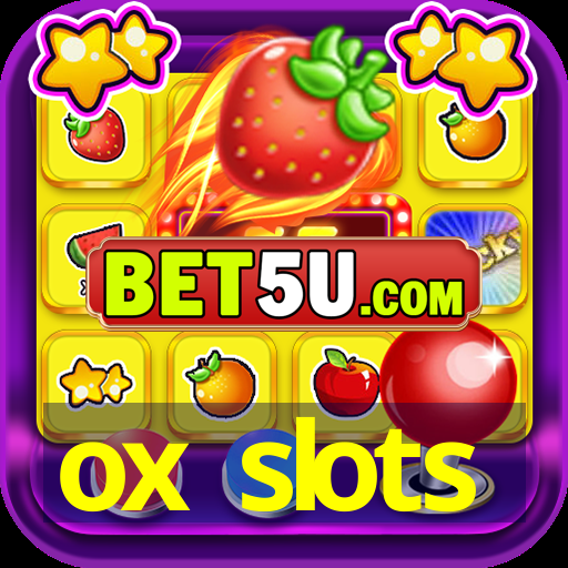 ox slots