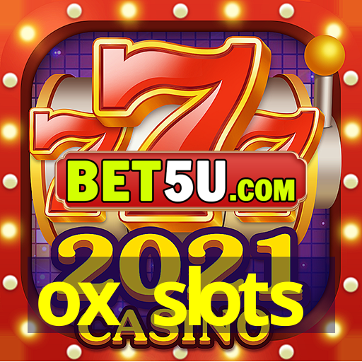 ox slots