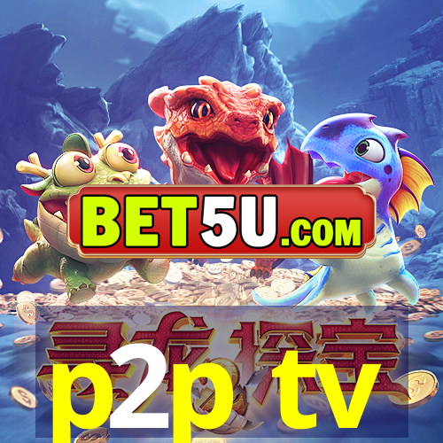 p2p tv