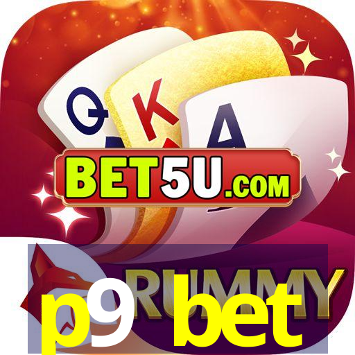 p9 bet