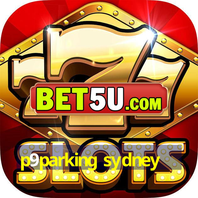 p9parking sydney