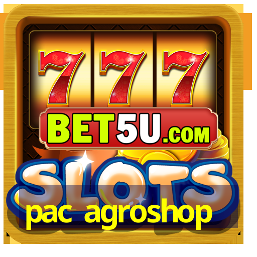 pac agroshop