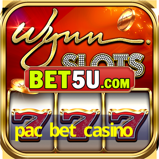 pac bet casino