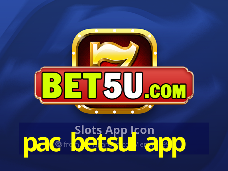 pac betsul app