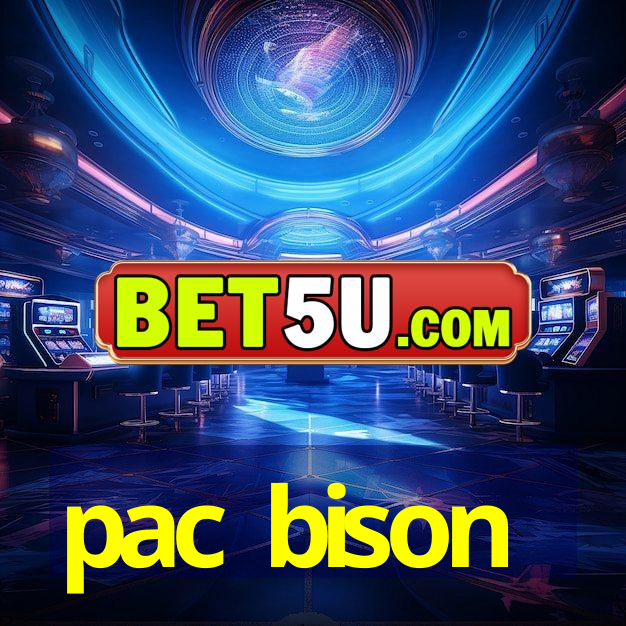 pac bison