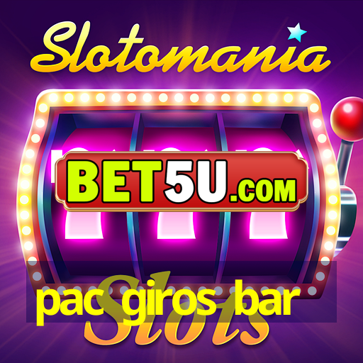 pac giros bar