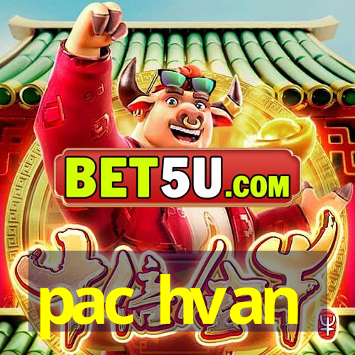 pac hvan