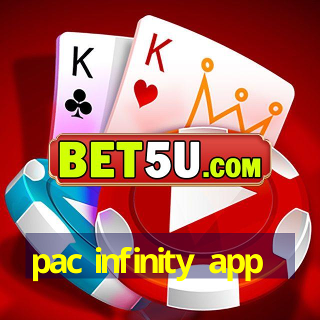 pac infinity app