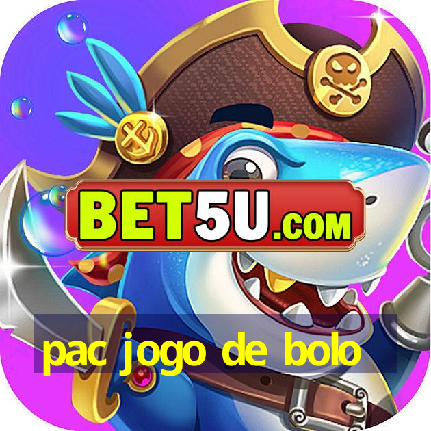 pac jogo de bolo