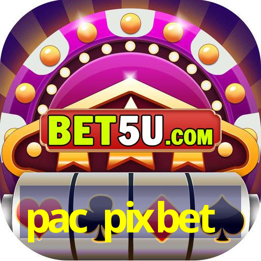 pac pixbet