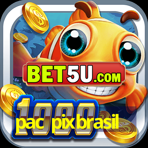 pac pixbrasil