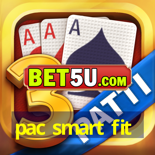 pac smart fit