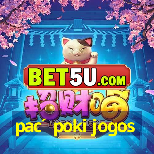 pac ́poki jogos