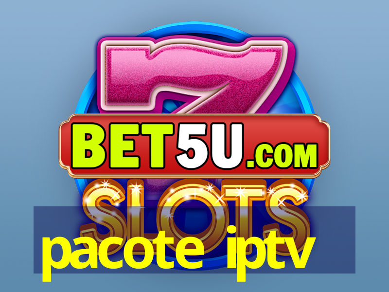 pacote iptv