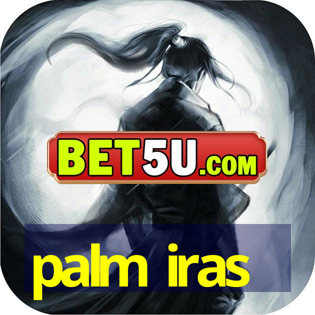 palm iras