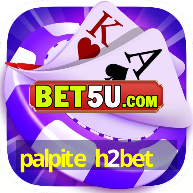 palpite h2bet