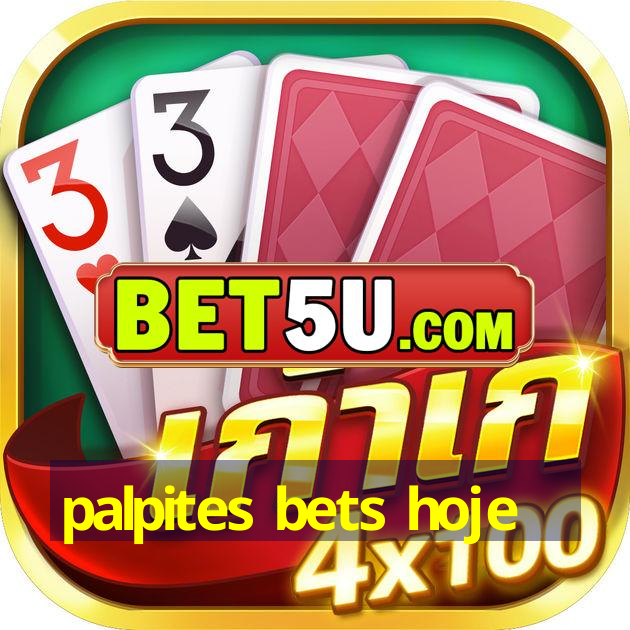 palpites bets hoje