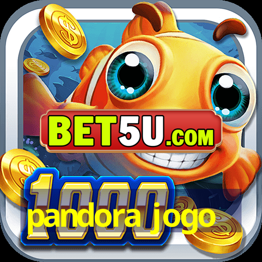 pandora jogo