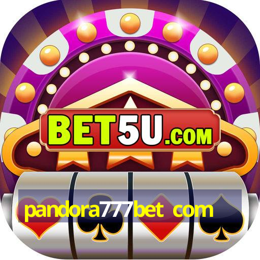 pandora777bet com