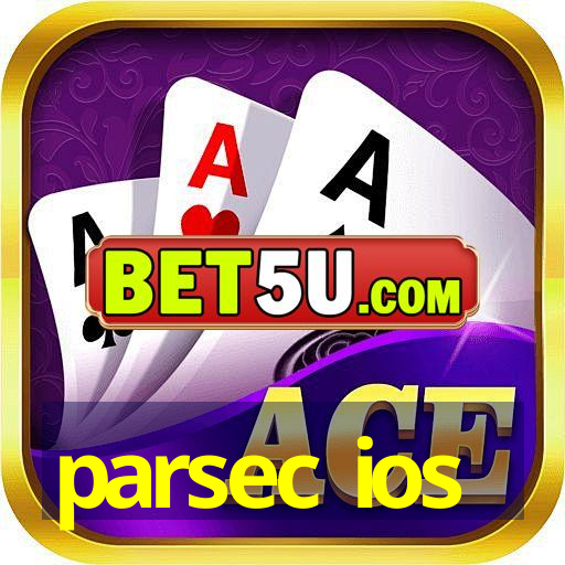 parsec ios