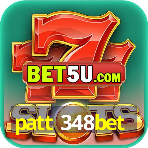 patt 348bet