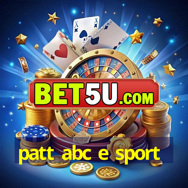 patt abc e sport