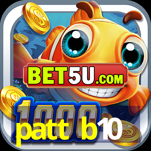 patt b10