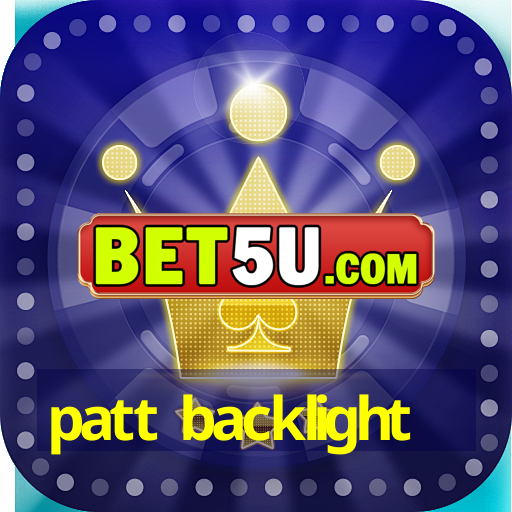 patt backlight