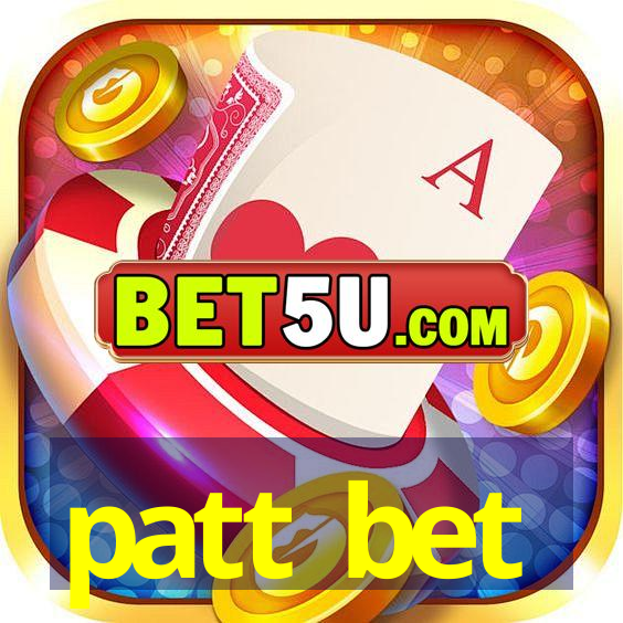 patt bet