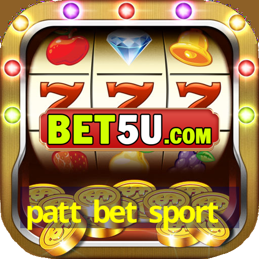 patt bet sport