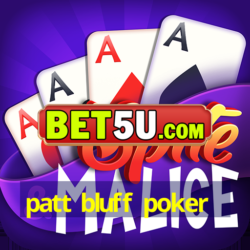 patt bluff poker