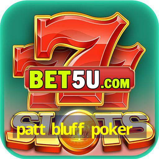 patt bluff poker